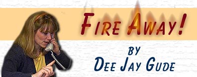 Fire Away! by Dee Jay Gude