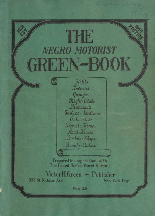 Cover of the 1940 edition of the Green Book. A PDF of the 1938 Green Book is at http://bit.ly/1938-green-book